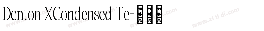 Denton XCondensed Te字体转换